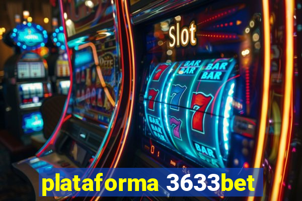 plataforma 3633bet